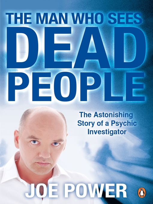 Title details for The Man Who Sees Dead People by Joe Power - Available